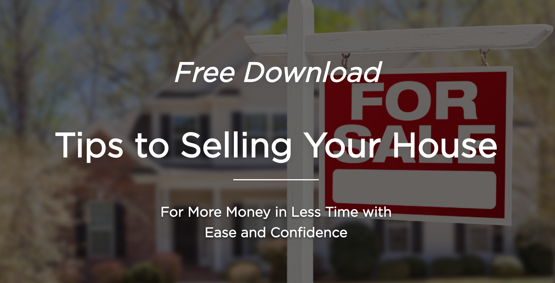 Tips to Selling Your House Ebook [FREE DOWNLOAD]